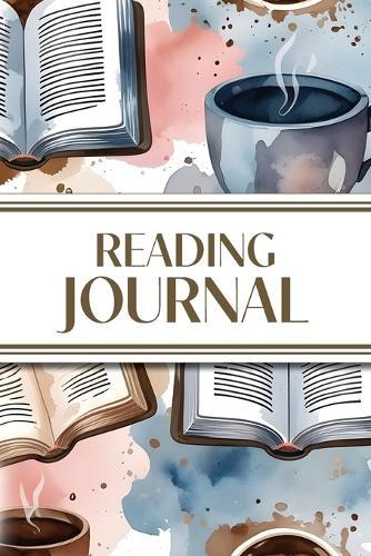 Reading Journal (Watercolor Coffee & Books): 6""x9"" Book Lover's Diary; Book/Series Reviews, Reading Tracker, Favorite Book List, Favorite Quotes, Reading Challenges, and More!