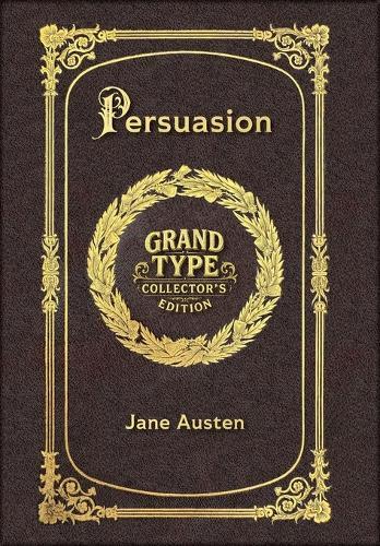 Large Print - Persuasion - Grand Type Collector's Edition - Matte Hardcover with Dust Jacket