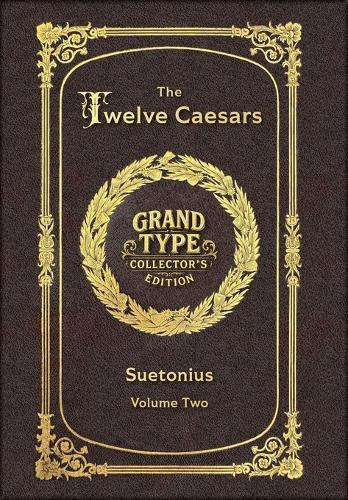 Large Print - The Twelve Caesars, Volume 2 of 3 - Grand Type Collector's Edition - Matte Hardcover with Dust Jacket