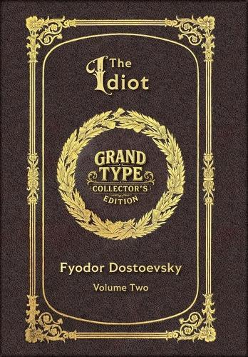Large Print - The Idiot, Volume 2 of 2 - Grand Type Collector's Edition - Matte Hardcover with Dust Jacket