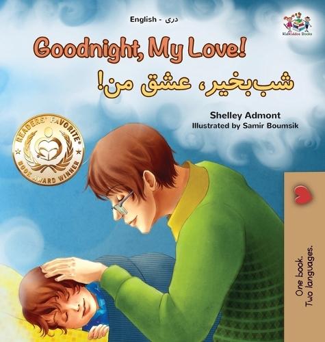Goodnight, My Love! (English Dari Bilingual Children's Book)