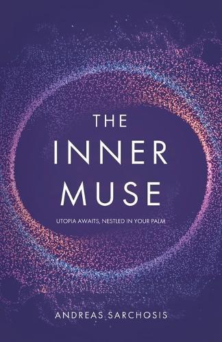 The Inner Muse: Utopia Awaits, Nestled in Your Palm