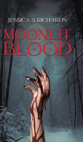 Moonlit Blood: When the Border Bleeds, the Monsters Awaken