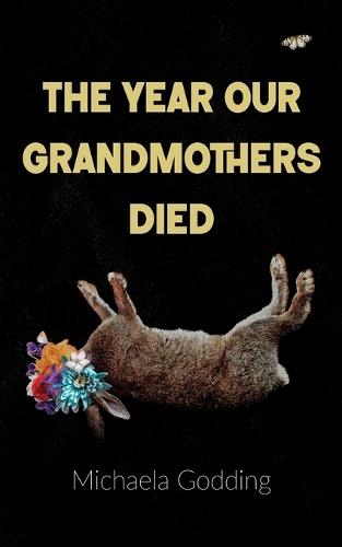 The Year Our Grandmothers Died