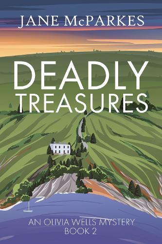 Deadly Treasures: A gripping Cornish murder mystery where justice turns personal (Olivia Wells Mysteries Book 2)