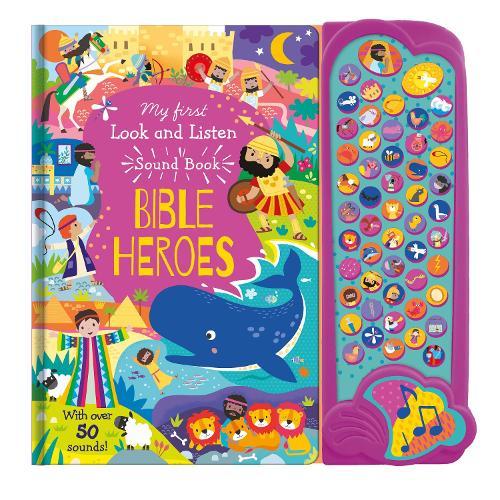 My First Look and Find Sound Book: Bible Heroes