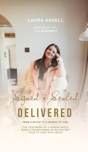 Signed Sealed Delivered: A woman's ascension from the bottomless pitt to the Heavenly Kingdom (room for change)