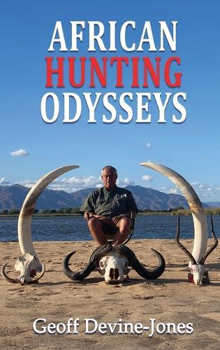 African Hunting Odysseys