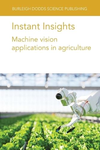 Instant Insights: Machine Vision Applications in Agriculture