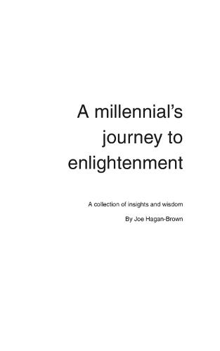 A Millennial's Journey to Enlightenment: Timeless insights and wisdom for a modern age