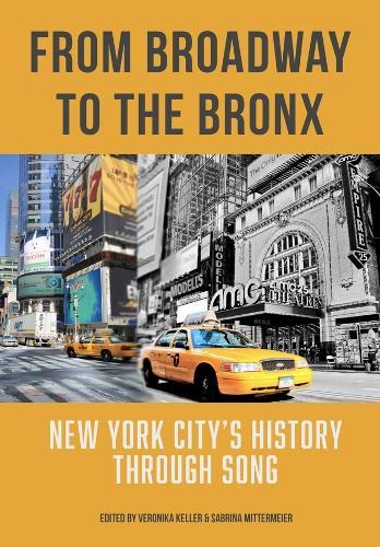 From Broadway to The Bronx: New York City’s History through Song