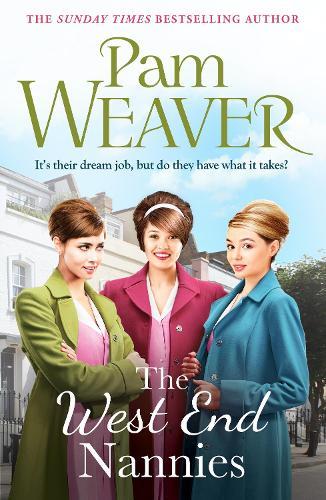 The West End Nannies: An emotional, uplifting 1960s saga