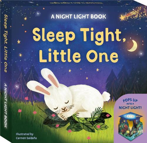 Sleep Tight, Little One: A Night Light Book: Pops up into a night light!