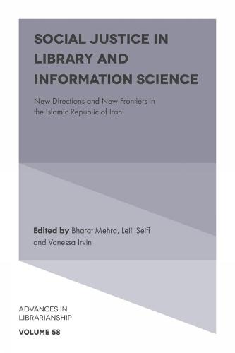Social Justice in Library and Information Science: New Directions and New Frontiers in the Islamic Republic of Iran