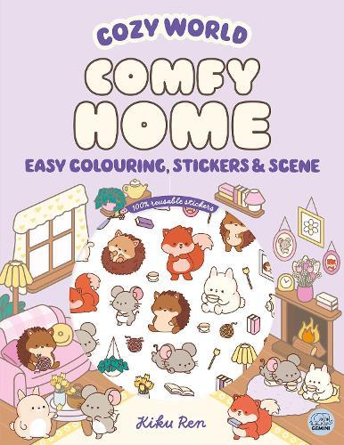 Cozy World Comfy Home: Easy Colouring and Sticker Scene for Teens, Young Adults and Adults