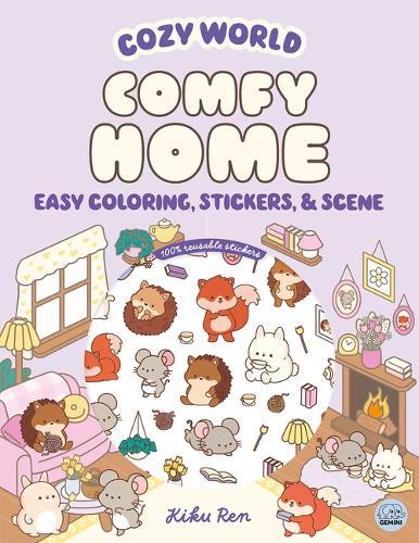 Cozy World Comfy Home: Easy Coloring and Sticker Scene for Teens, Young Adults, and Adults