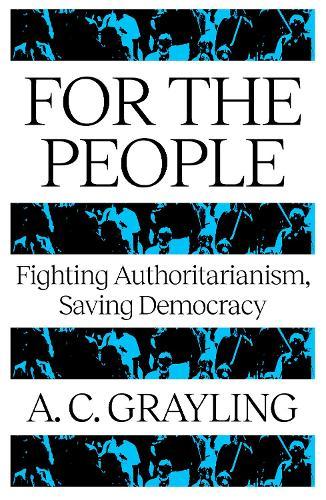 For The People: Fighting Authoritarianism, Saving Democracy