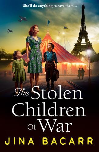 The Stolen Children of War: A BRAND NEW emotional and gripping WW2 tale of survival, sacrifice and hope from Jina Bacarr