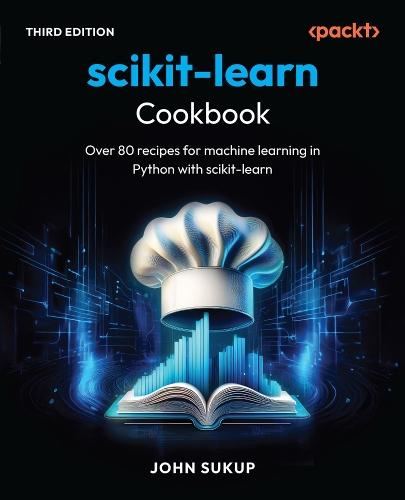 scikit-learn Cookbook: Over 80 recipes for machine learning in Python with scikit-learn