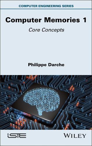 Computer Memories 1: Core Concepts