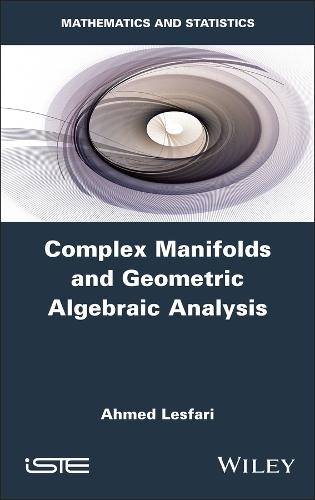 Complex Manifolds and Geometric Algebraic Analysis