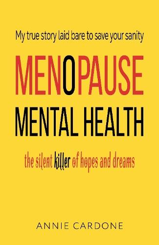 Menopause Mental Health: The Silent Killer of Hopes and Dreams