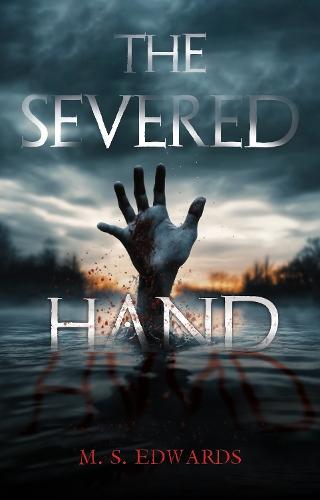 The Severed Hand