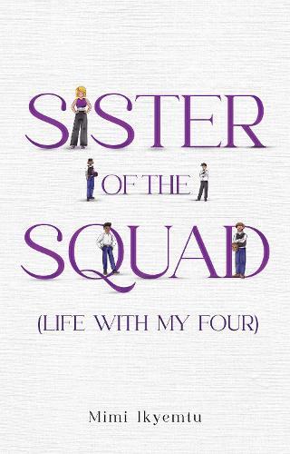Sister of the Squad (Life with my four)