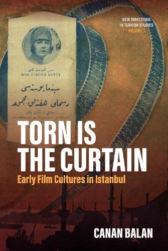 Torn Is the Curtain: Early Film Cultures in Istanbul
