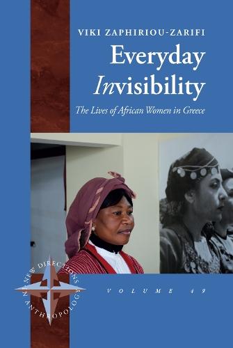 Everyday Invisibility: The Lives of African Women in Greece