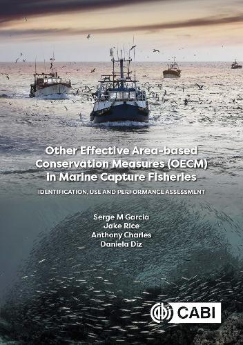 Other Effective Area-based Conservation Measures (OECM) in Marine Capture Fisheries: Identification, Use and Performance Assessment