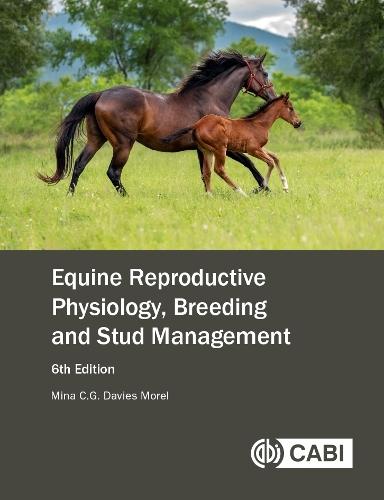 Equine Reproductive Physiology, Breeding and Stud Management
