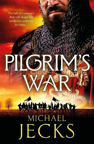Pilgrim's War: A BRAND NEW wickedly action-packed, historical read by Michael Jecks