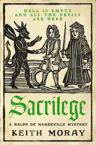 Sacrilege: The BRAND NEW blood-soaked medieval mystery from Keith Moray for 2026