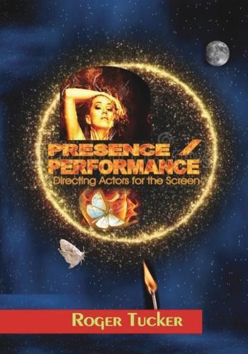 PRESENCE/PERFORMANCE: Directing Actors for the Screen