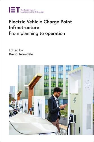 Electric Vehicle Charge Point Infrastructure: From planning to operation