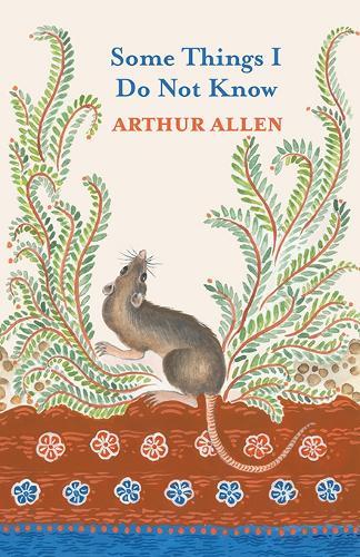 Some Things I Do Not Know