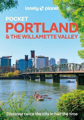 Lonely Planet Pocket Portland & the Willamette Valley