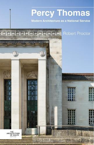 Percy Thomas: Modern Architecture as a National Service