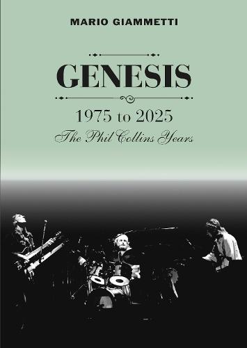 GENESIS 1975 to 2025: The Phil Collins Years