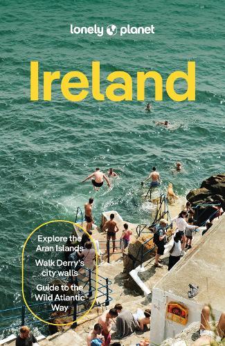 Lonely Planet Ireland: Plan the Trip of a Lifetime | Detailed Itineraries & Maps | Insider Tips | Covers Dublin, Cork, Galway and more