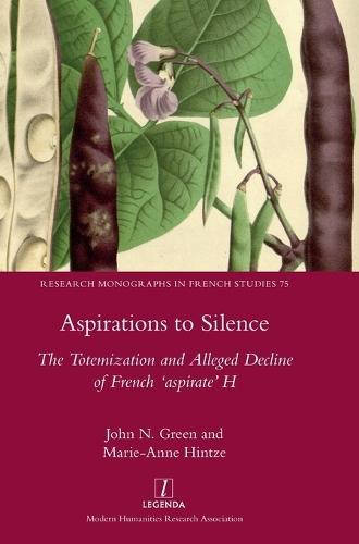 Aspirations to Silence: The Totemization and Alleged Decline of the French 'aspirate' H