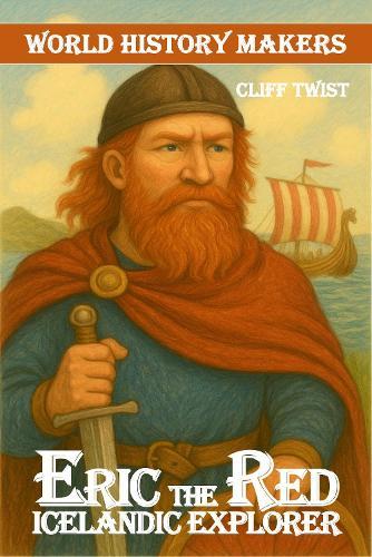 Erik the Red: Icelandic Explorer