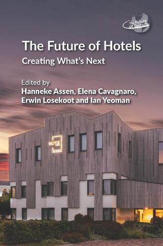 The Future of Hotels: Creating What’s Next