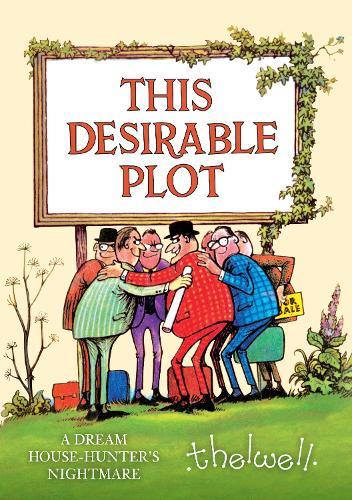 This Desirable Plot: A Dream House-Hunter's Nightmare