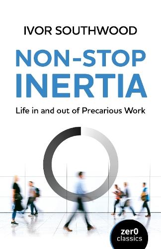 Non-Stop Inertia: Life in and out of Precarious Work