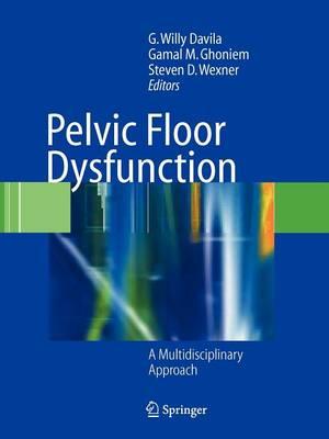 Pelvic Floor Dysfunction: A Multidisciplinary Approach