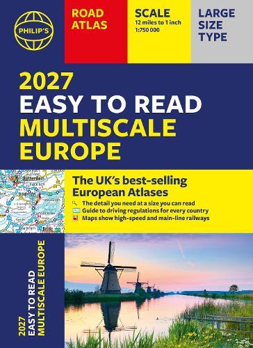 Philip's 2027 Easy to Read Multiscale Road Atlas of Europe: A4 Paperback