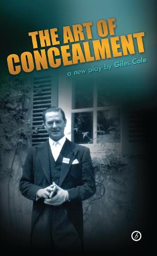 The Art of Concealment: The Life of Terence Rattigan