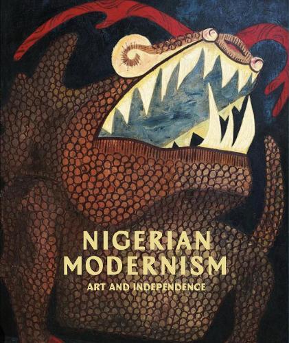 Nigerian Modernism: Art and Independence